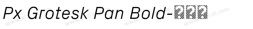 Px Grotesk Pan Bold字体转换